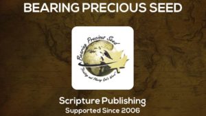 Bearing Precious Seed Canada